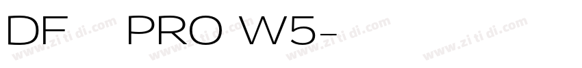DF金文体 PRO W5字体转换